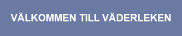 Vlkommen till Vderleken